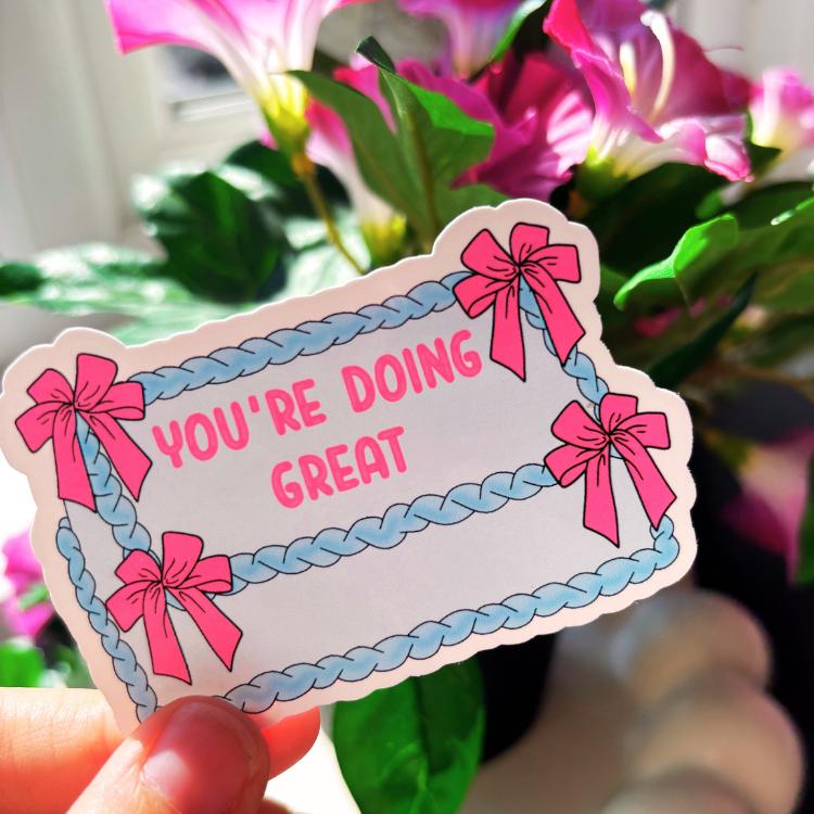 You're Doing Great Sticker | Quirky Motivational Decal